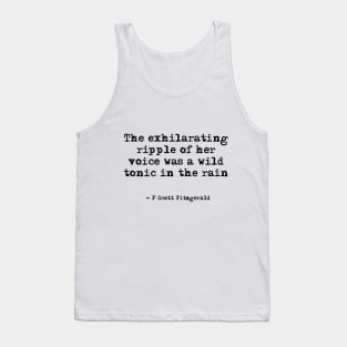 Her voice was a wild tonic - Fitzgerald quote Tank Top